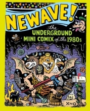 Cover art for Newave!: The Underground Mini Comix of the 1980s