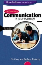 Cover art for Improving Communication in Your Marriage (Homebuilders Couples Series)