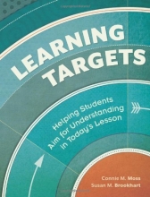 Cover art for Learning Targets: Helping Students Aim for Understanding in Today's Lesson