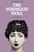 Cover art for The Youngest Doll (Latin American Women Writers)