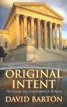 Cover art for Original Intent: The Courts, the Constitution, and Religion