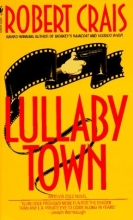 Cover art for Lullaby Town (Elvis Cole and Joe Pike #3)