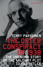 Cover art for The Oster Conspiracy of 1938: The Unknown Story of the Military Plot to Kill Hitler