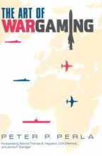 Cover art for The Art of Wargaming: A Guide for Professionals and Hobbyists