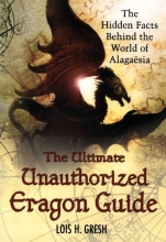 Cover art for The Ultimate Unauthorized Eragon Guide: The Hidden Facts Behind the World of Alagaesia