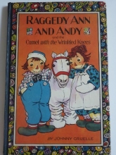 Cover art for Raggedy Ann and Andy and the Camel with the Wrinkled Knee