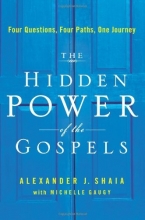 Cover art for The Hidden Power of the Gospels: Four Questions, Four Paths, One Journey