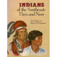 Cover art for Indians of the Southeast: Then and Now