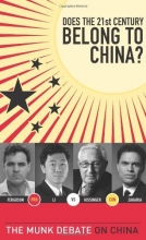 Cover art for Does the 21st Century Belong to China?: The Munk Debate on China (The Munk Debates)