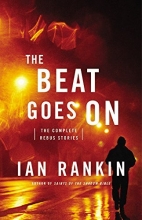 Cover art for The Beat Goes On: The Complete Rebus Stories