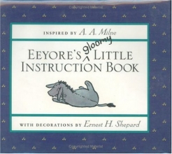 Cover art for Eeyore's Gloomy Little Instruction Book