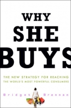 Cover art for Why She Buys: The New Strategy for Reaching the World's Most Powerful Consumers