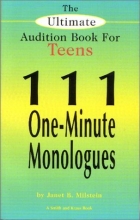Cover art for The Ultimate Audition Book for Teens: 111 One-Minute Monologues (Young Actors Series)