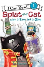 Cover art for Splat the Cat with a Bang and a Clang (I Can Read Level 1)