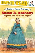 Cover art for Susan B. Anthony: Fighter for Women's Rights (Ready-to-read SOFA)