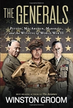 Cover art for The Generals: Patton, MacArthur, Marshall, and the Winning of World War II