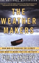 Cover art for The Weather Makers: How Man Is Changing the Climate and What It Means for Life on Earth