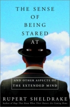 Cover art for The Sense of Being Stared At: And Other Aspects of the Extended Mind