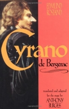 Cover art for Cyrano de Bergerac: by Edmund Rostand translated by Anthony Burgess