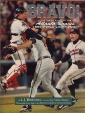 Cover art for Bravo!: The Inside Story of the Atlanta Braves' 1995 World Series Championship