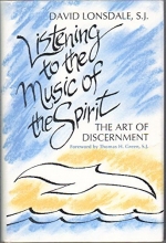 Cover art for Listening to the Music of the Spirit: The Art of Discernment
