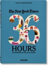 Cover art for The New York Times: 36 Hours 150 Weekends in the USA & Canada