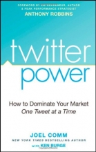 Cover art for Twitter Power: How to Dominate Your Market One Tweet at a Time