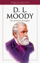 Cover art for D. L. Moody: The American Evangelist (Heroes of the Faith)