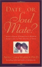 Cover art for Date...or Soul Mate? How To Know If Someone Is Worth Pursuing In Two Dates Or Less
