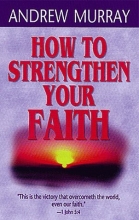 Cover art for How To Strengthen Your Faith