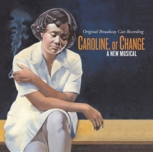 Cover art for Caroline, or Change (2004 Original Broadway Cast)
