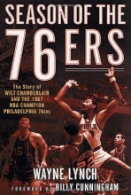 Cover art for Season of the 76ers: The Story of Wilt Chamberlain and the 1967 NBA Champion Philadelphia 76ers
