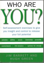Cover art for Who Are You?: Self-Assesment Exercises to Give You Insight and Contorl to Relea