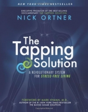 Cover art for The Tapping Solution: A Revolutionary System for Stress-Free Living