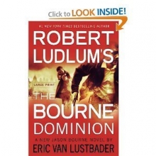 Cover art for Robert Ludlum's (Tm) the Bourne Dominion [Large Print] [Hardcover]