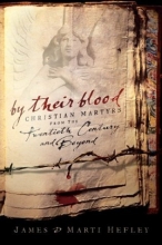 Cover art for By Their Blood,: Christian Martyrs from the Twentieth Century and Beyond
