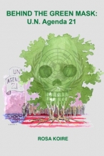 Cover art for BEHIND THE GREEN MASK: U.N. Agenda 21