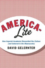 Cover art for America-Lite: How Imperial Academia Dismantled Our Culture (and Ushered In the Obamacrats)