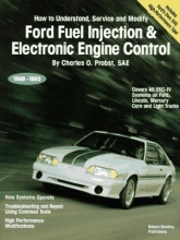 Cover art for Ford Fuel Injection & Electronic Engine Control: How to Understand, Service, and Modify : All EEC-IV Systems on Ford, Lincoln, Mercury Cars and Light Trucks 1988-1993