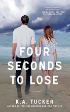 Cover art for Four Seconds to Lose: A Novel (The Ten Tiny Breaths Series)