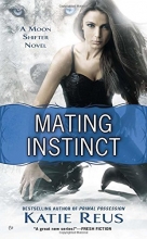 Cover art for Mating Instinct: A Moon Shifter Novel (Moon Shifter Series)