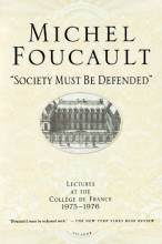 Cover art for "Society Must Be Defended": Lectures at the Collge de France, 1975-1976