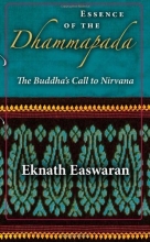 Cover art for Essence of the Dhammapada: The Buddha's Call to Nirvana (Wisdom of India)