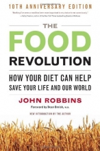 Cover art for The Food Revolution: How Your Diet Can Help Save Your Life and Our World