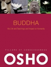 Cover art for Buddha: His Life and Teachings and Impact on Humanity (Pillars of Consciousness)