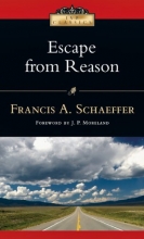 Cover art for Escape from Reason (Ivp Classics)