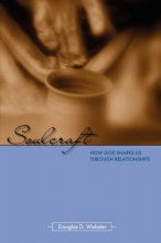 Cover art for Soulcraft: How God Shapes Us Through Relationships