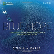 Cover art for Blue Hope: Exploring and Caring for Earth's Magnificent Ocean