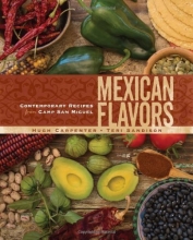 Cover art for Mexican Flavors: Contemporary Recipes from Camp San Miguel