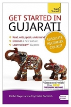 Cover art for Get Started in Gujarati Absolute Beginner Course: The essential introduction to reading, writing, speaking and understanding a new language (Teach Yourself Language)